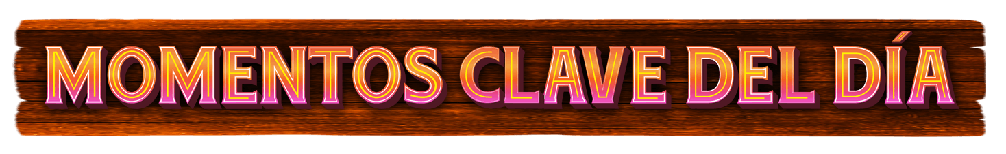 Momentos clave del día